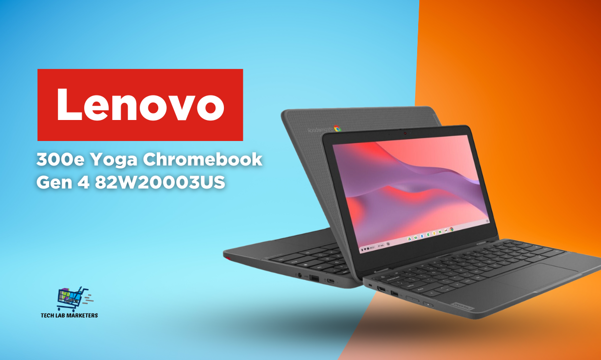 Lenovo 300e Yoga Gen 4 Chromebook: The Versatile 2-in-1 for Work & Study